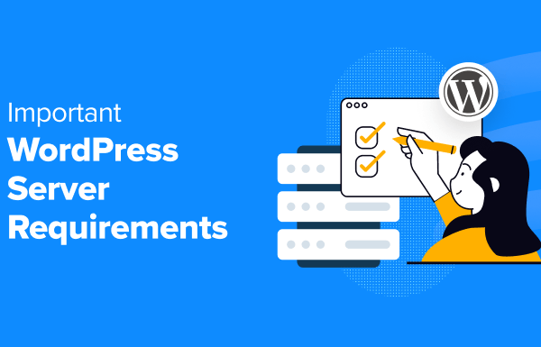 6 Important WordPress Server Requirements You Should Know