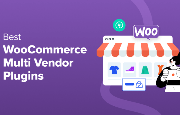 9 Best WooCommerce Multi-Vendor Plugins (Compared)