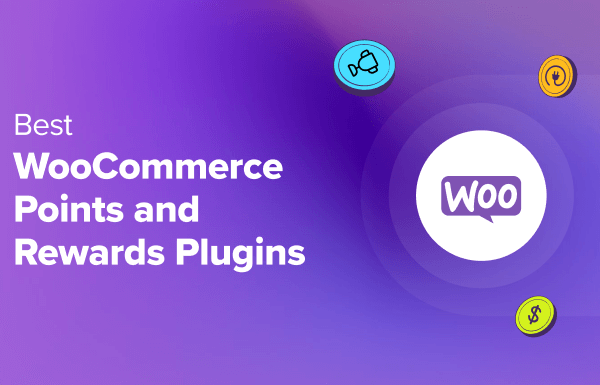 7 Best WooCommerce Points and Rewards Plugins