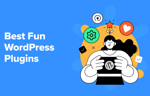 13 Best Fun WordPress Plugins You’re Missing Out On