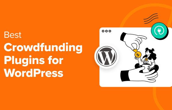 7 Best Crowdfunding Plugins for WordPress (Expert Pick for 2024)