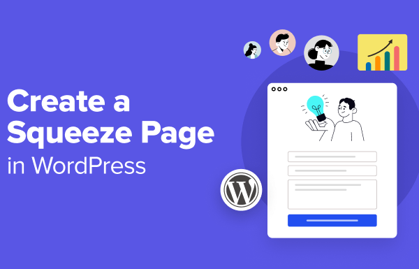 How to Create a Squeeze Page in WordPress That Converts