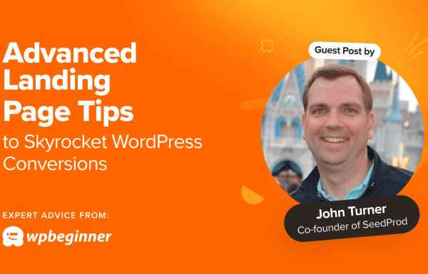 8 Advanced Landing Page Tips to Skyrocket WordPress Conversions