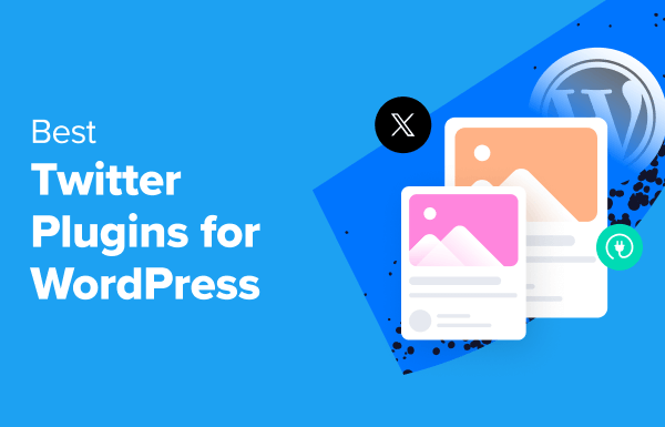 9 Best Twitter Plugins for WordPress in 2024 (Compared)