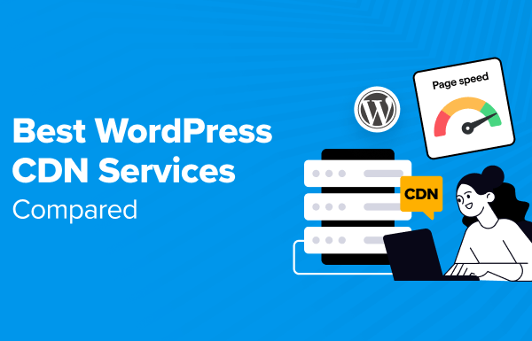 7 Best WordPress CDN Services in 2024 (Compared)