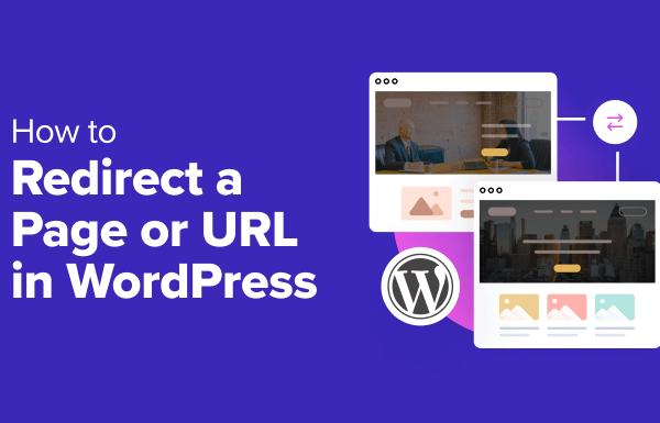 How to Redirect a Page or URL in WordPress (2 Methods)