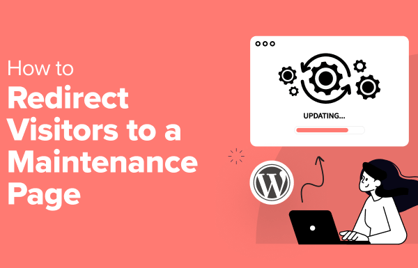 How to Redirect Visitors to a Maintenance Page in WordPress