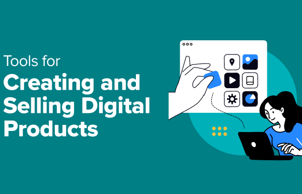 14 Tools for Creating and Selling Digital Products (Expert Pick)