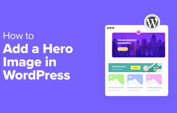 How to Add a Hero Image in WordPress (4 Easy Ways)