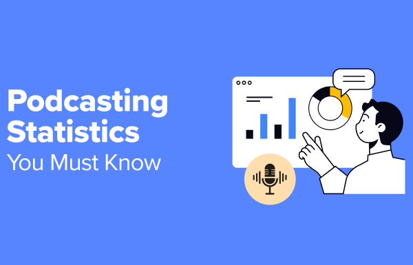 80+ Podcasting Statistics You Must Know in 2024 (Complete Roundup)