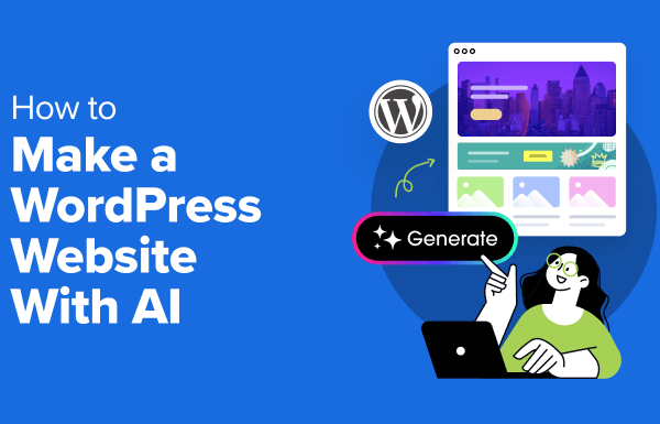 How to Make a WordPress Website With AI (Beginner’s Guide)